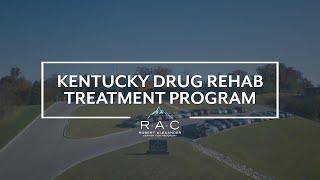 Kentucky Drug Rehab Treatment Programming- RAC