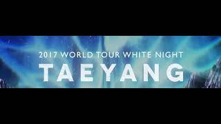 2017 TAEYANG WORLD TOUR CONCERT MUSIC