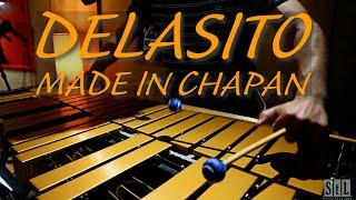 Delasito - Made in Chapan :  St.Lavras music sessions