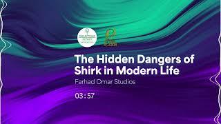 Are You Committing Shirk Without Realizing It? | The Hidden Dangers of Shirk in Modern Life