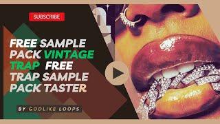 Vintage Trap FREE TASTER - FREE Sample Pack by Godlike Loops #VintageTrap #GodlikeLoops