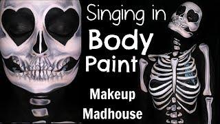 Singing in Body Paint | Sam Smith Covers | Makeup Madhouse