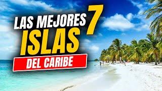 ️  LAS 7 MEJORES ISLAS y PLAYAS DEL CARIBE | MEJORES LUGARES que VER en el CARIBE