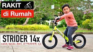 Lulus Balance Bike STRIDER 12?? Rakit & Lanjut Ke Pedal Bike STRIDER 14x YOK!!!