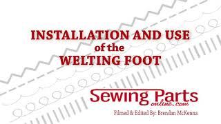 How To Use A Welting Foot