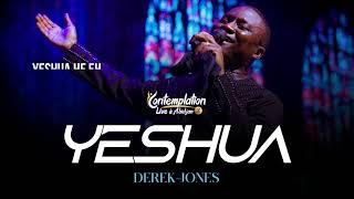 YESHUA (Lyrics Video) | Derek-Jones