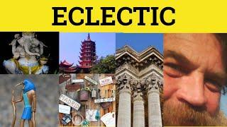  Eclectic Meaning - Eclectic Examples - Eclectic Defined - Eclectic Definition GRE 3500  Vocabulary