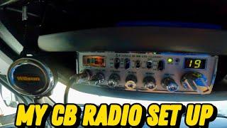 My CB Radio Set Up! Requested By Subscriber Steve.