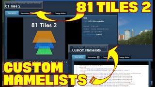 Definitive Mods for Starting a Map in Cities: Skylines - 81 Tiles 2 and Custom Namelists