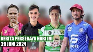 BERITA PERSEBAYA TERBARU HARI INI 29 JUNI 2024 PART 2