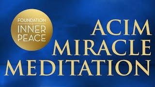 Miracle Meditation from July 17, 2024