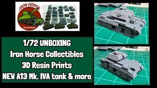 1/72 NEW A13 Mk. IVA tank & more 3D prints from Iron Horse Collectibles