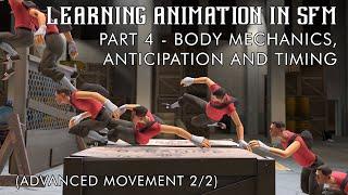 [SFM TUTORIAL] Learning Animation in Source Filmmaker Part 4 - Body Mechanics and Timing