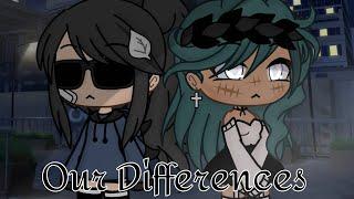 | Our Differences | GLMM | Lesbian Love Story | Gacha Life | By: Malicə  |