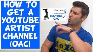 How to Get a YouTube Official Artist Channel