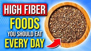 16 Best HIGH FIBER Foods You Should Eat Every Day For Optimal Health