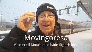 2023-01-04 MOVINGORESA -  Vi reser till Motala med både tåg och buss - 2