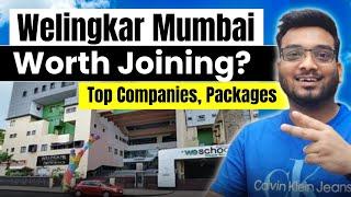 Is Welingkar Mumbai worth Joining? Top Companies? Top Packages?