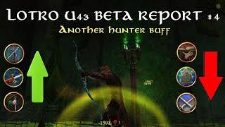 LOTRO: U43 Beta Report #4 | Hunter, Mariner, Burg BUFFS - LM, RK, Champ NERFS