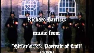 Richard Hartley: music from "Hitler's SS: Portrait of Evil" (1985)