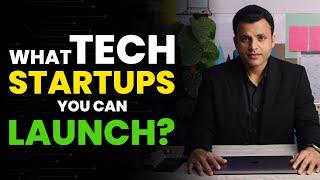 Innovative Ideas for the Tech Startups