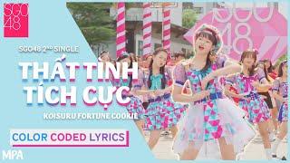 SGO48 –Thất Tình Tích Cực  (Koisuru Fortune Cookie) - [VIE|ENG|JPN Color Coded Lyrics] |