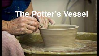 The Potters Vessel