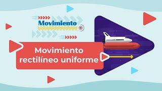 Movimiento rectilíneo uniforme (MRU o MRC)