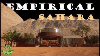 [Planet Zoo] Empirical Sahara: A Slow-Build, Franchise Mode Zoo (#1)
