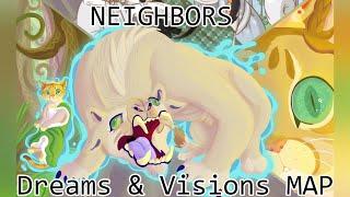 Neighbors ┃ Anything Multi-part Dreams and Visions MAP (BACKUPS NEEDED)