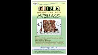 "FLUX," a #printmaking #exhibition at the Walkers' Gallery, #SanMarcos, #Texas, #2021