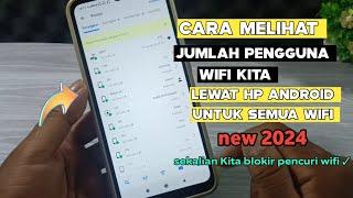 cara melihat yang terhubung ke jaringan wifi kita -terbaru 2024