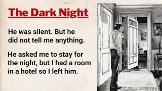 Learn English Through Story - Level 3 ⭐ English Story - The Dark Night