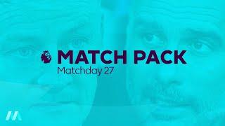 Premier League Match Pack - Matchday 27