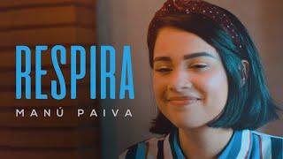 Manú Paiva | Respira - (Cover Versão Acústica)