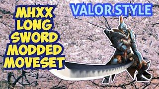 - New Valor Style Moves - MHXX Mod LONG SWORD Moveset - 3DS - #mhxx