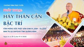 [TRỰC TIẾP] Pháp thoại: "Hãy thân cận bậc trí" | Giảng sư: Thầy Thích Trúc Thái Minh