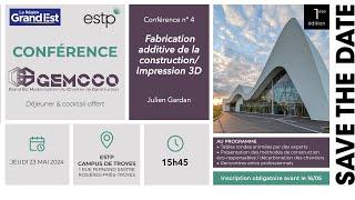 Fabrication additive de la construction/Impression 3D : Julien Gardan