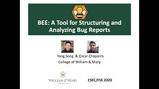 BEE: A Tool for Structuring and Analyzing Bug Reports (full presentation ESEC/FSE2020)