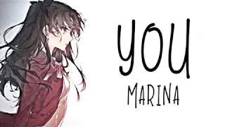 Nightcore → You  (Marina) LYRICS ︎