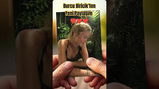  Burcu Biricik'ten yeni paylaşım #burcubiricik