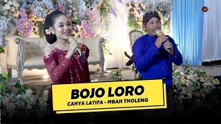 BOJO LORO - CAHYA LATIFA Feat MBAH THOLENG || WANAJAYA PRO CAMPURSARI || SUARAVID PRESENT