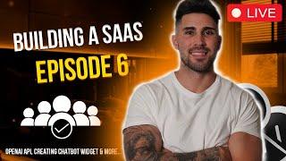 Building a SaaS from scratch Episode 6 -  Creating Chatbot Widget, OpenAI API & more...