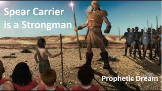 Spear Carrier is a Strongman Dream