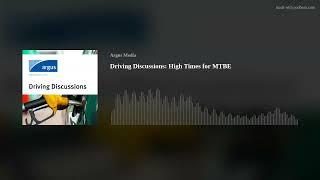 Driving Discussions: High Times for MTBE