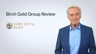 Birch Gold Group Review