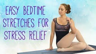 Simple Stretches to Relieve Stress & Anxiety with Kristin  Bedtime Stretch Routine for Beginners