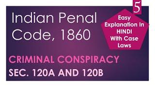 Criminal Conspiracy - 120A & 120B - Indian Penal Code - UGC - NET