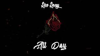 Rico Rozay - All Day