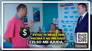 "ESTOU 10 MESES SEM PISCINA E NO PREJUÍZO - CELSO ME AJUDA."